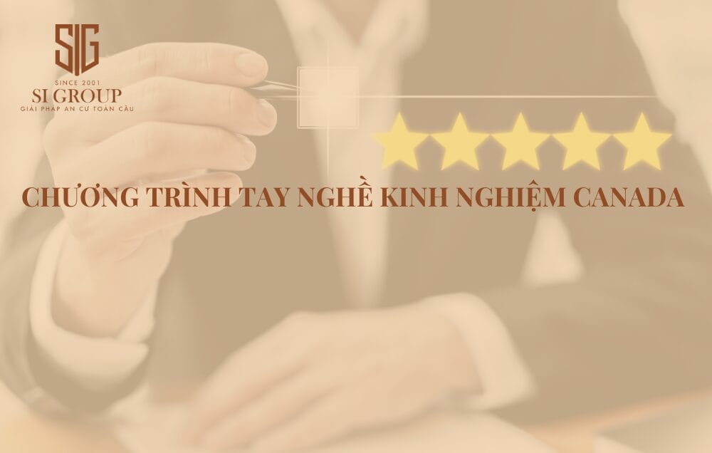 Chương trình Tay nghề Kinh nghiệm Canada là một trong những chương trình thuộc hệ thống Express Entry