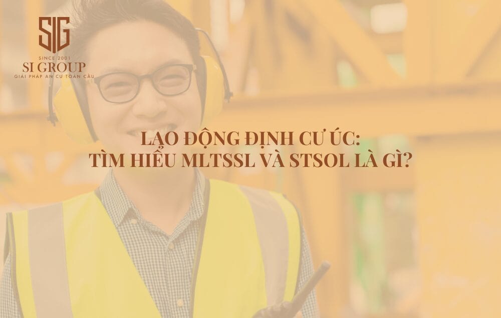 MLTSSL và STSOL là danh sách ngành nghề ưu tiên định cư Úc dành cho các đối tượng lao động nước ngoài khác nhau tại Úc