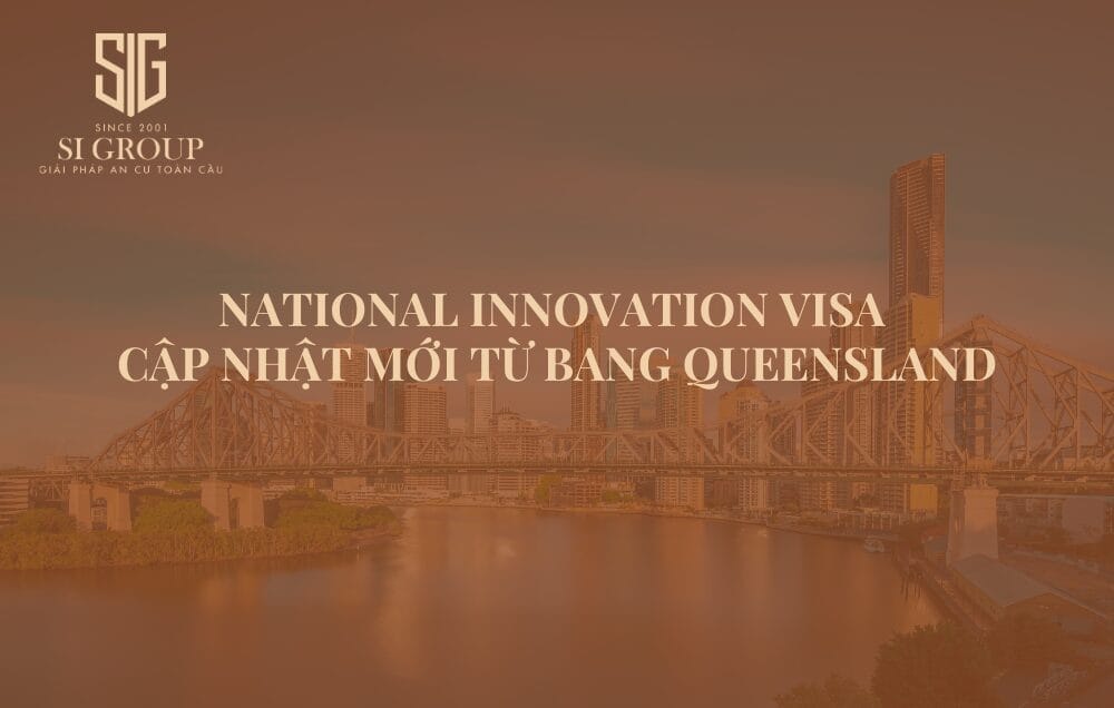 National Innovation Visa: Cập nhật mới từ bang Queensland 